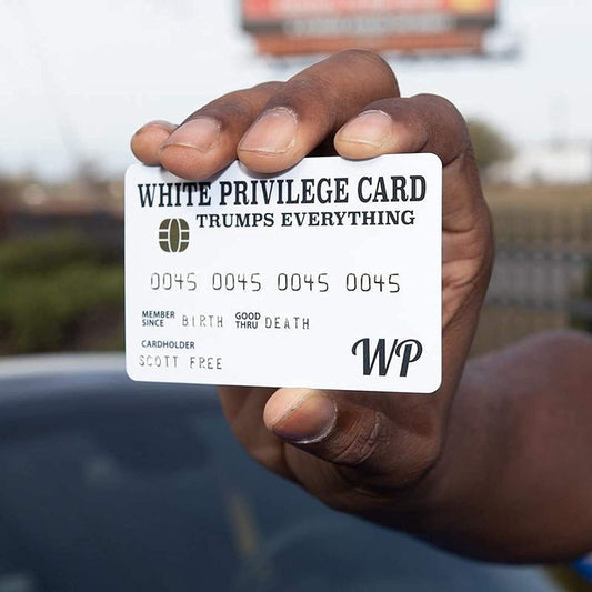 White Privilege Card [Free Today]